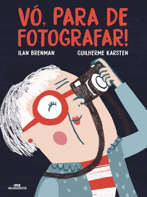 Vó, Para de Fotografar - ebook